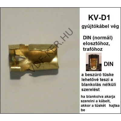 Kábelsaru csúszó  gyújtókábelhez elosztó felőli normál KV-D1